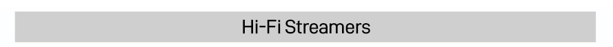 Classic Hi-Fi Streamers